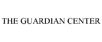 THE GUARDIAN CENTER