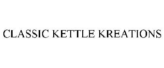 CLASSIC KETTLE KREATIONS