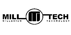 MILL TECH MILLENIUM TECHNOLOGY M