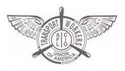 TRANSPORT WORKERS UNION OF AMERICA AFL CIO