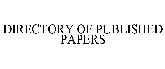 DIRECTORY OF PUBLISHED PAPERS