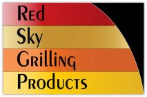 RED SKY GRILLING PRODUCTS