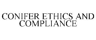 CONIFER ETHICS AND COMPLIANCE