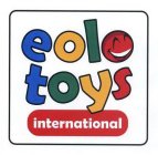 EOLO TOYS INTERNATIONAL