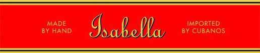 ISABELLA MADE BY HAND IMPORTED BY CUBANOS