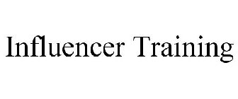 INFLUENCER TRAINING