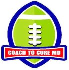 COACH TO CURE MD