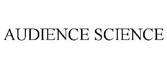 AUDIENCE SCIENCE