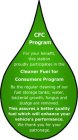 CFC PROGRAM FOR YOUR BENEFIT, THIS STATION PROUDLY PARTICIPATES IN THE CLEANER FUEL FOR CONSUMERS PROGRAM BY THE REGULAR CLEANING OF OUR FUEL STORAGE TANKS; WATER, BACTERIAL GROWTH, FUNGUS AND SLUDGE 
