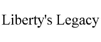 LIBERTY'S LEGACY