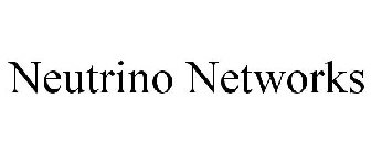 NEUTRINO NETWORKS