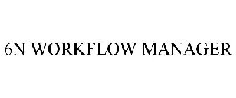 6N WORKFLOW MANAGER