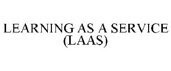 LEARNING AS A SERVICE (LAAS)