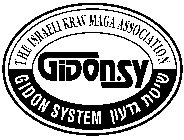 THE ISRAELI KRAV MAGA ASSOCIATION GIDON SYSTEM GIDON SY