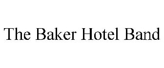 THE BAKER HOTEL BAND