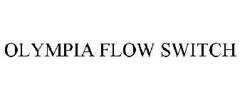 OLYMPIA FLOW SWITCH