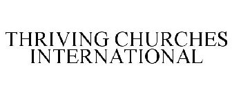 THRIVING CHURCHES INTERNATIONAL