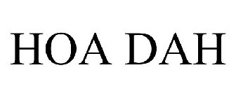 HOA DAH