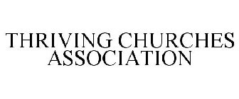 THRIVING CHURCHES ASSOCIATION