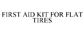 FIRST AID KIT FOR FLAT TIRES