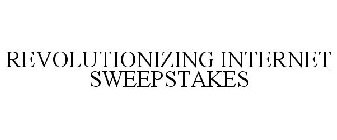 REVOLUTIONIZING INTERNET SWEEPSTAKES