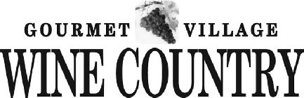 GOURMET VILLAGE WINE COUNTRY