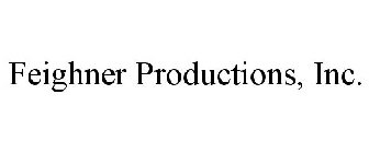 FEIGHNER PRODUCTIONS, INC.