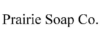 PRAIRIE SOAP CO.