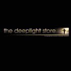THE DEEPLIGHT STORE, THE DEEPLIGHT STORE IS A DIVISION OF DEEPLIGHT ENTERTAINMENT