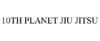 10TH PLANET JIU JITSU