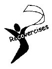 RECOVERCISES