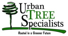 URBAN TREE SPECIALISTS RENTED IN A GREENER FUTURE