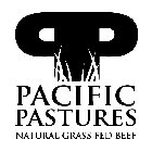 PP PACIFIC PASTURES NATURAL GRASS FED BEEF