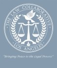 · THE LAW COLLABORATIVE · · LOS ANGELES· 