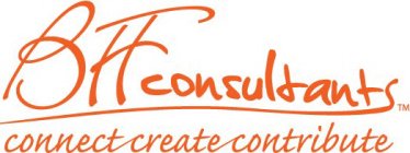 BFF CONSULTANTS CONNECT CREATE CONTRIBUTE