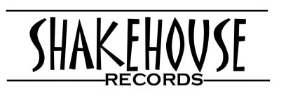 SHAKEHOUSE RECORDS