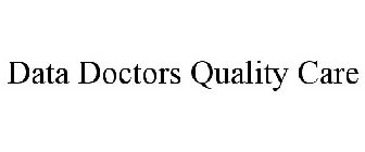 DATA DOCTORS QUALITY CARE