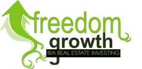 FREEDOM GROWTH IRA REAL ESTATE INVESTING