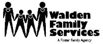 WALDEN FAMILY SERVICES A FOSTER FAMILY & ADOPTION AGENCY