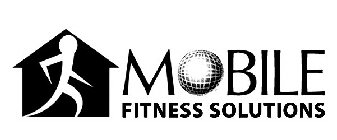 MOBILE FITNESS SOLUTIONS