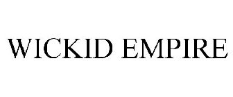 WICKID EMPIRE