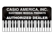 CASIO AMERICA, INC. ELECTRONIC MUSICAL PRODUCTS AUTHORIZED DEALER