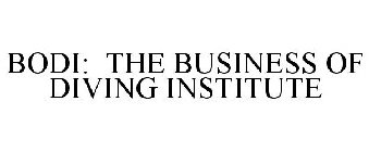 BODI: THE BUSINESS OF DIVING INSTITUTE