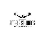 FITNESS SOLUTIONS PERSONAL FITNESS FOR LIFE
