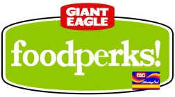 GIANT EAGLE FOODPERKS! GIANT EAGLE ADVANTAGE CARD