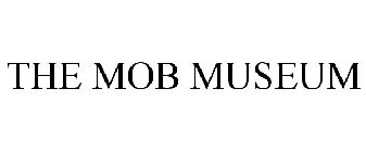 THE MOB MUSEUM