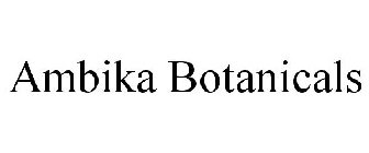 AMBIKA BOTANICALS