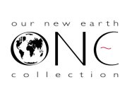 OUR NEW EARTH ONE COLLECTION