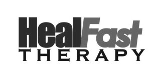 HEAL FAST THERAPY