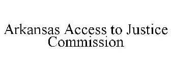 ARKANSAS ACCESS TO JUSTICE COMMISSION